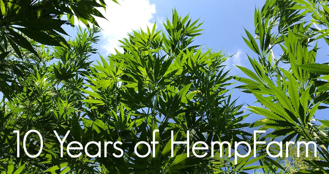 HempFarm is 10 Years Old!